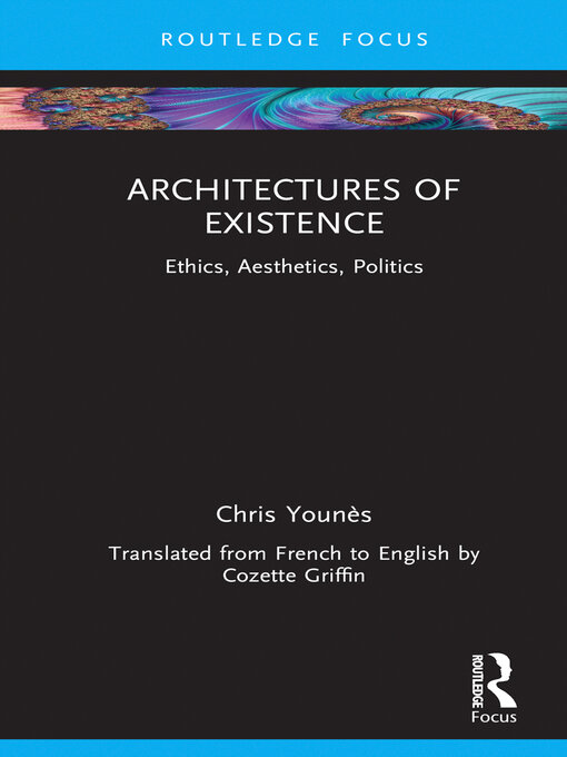 Title details for Architectures of Existence by Chris Younès - Available